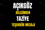 AÇIKGÖZ AİLESİNDEN TAZİYE TEŞEKKÜR MESAJI