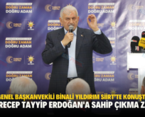 AK PARTİ GENEL BAŞKANVEKİLİ BİNALİ YILDIRIM SİİRT’TE KONUŞTU