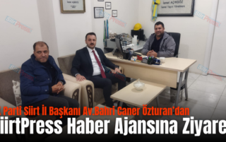 AK Parti Siirt İl Başkanı Av.Bahri Caner Özturan’dan SiirtPress Haber Ajansına Ziyaret