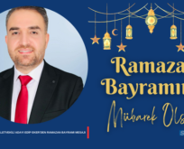 BAĞIMSIZ SİİRT MİLLETVEKİLİ ADAYI EDİP EKER’DEN RAMAZAN BAYRAMI MESAJI