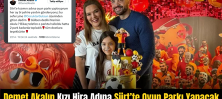 Demet Akalın Kızı Hira Adına Siirt’te Oyun Parkı Yapacak