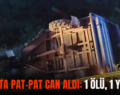 ERUH’TA PAT-PAT CAN ALDI: 1 ÖLÜ, 1 YARALI