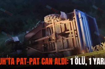 ERUH’TA PAT-PAT CAN ALDI: 1 ÖLÜ, 1 YARALI