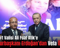 Eski Siirt Valisi Ali Fuat Atik’e Cumhurbaşkanı Erdoğan’dan Vefa Ödülü!..