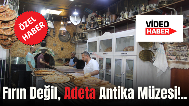 Fırın Değil, Adeta Antika Müzesi!…