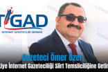 Gazeteci Ömer Özer, Türkiye İnternet Gazeteciliği Siirt Temsilciliğine Getirildi