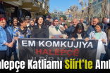 Halepçe Katliamı Siirt’te Anıldı