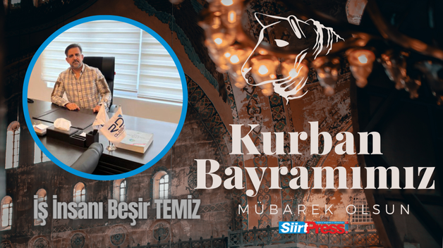 İş İnsanı Beşir Temiz’den Kurban Bayramı Mesajı