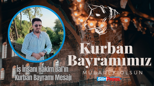 İş İnsanı Hakim Bal’ın Kurban Bayramı Mesajı