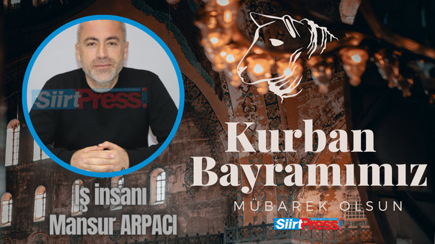 İş İnsanı Mansur Arpacı’nın Kurban Bayramı Mesajı