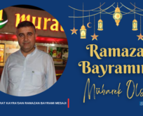 İŞ İNSANI MURAT KAYRA’DAN RAMAZAN BAYRAMI MESAJI