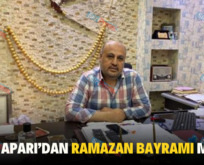 KAMİL APARI’DAN RAMAZAN BAYRAMI MESAJI