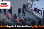 Kurtalan’da İnşaatın 8. Katından Düşen İşçi Ağır Yaralandı