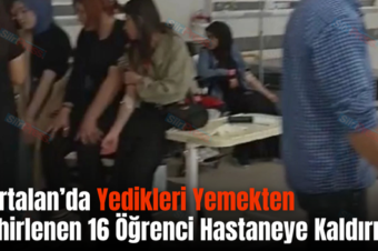 Kurtalan’da Yedikleri Yemekten Zehirlenen 16 Öğrenci Hastaneye Kaldırıldı