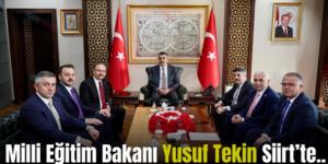 Milli Eğitim Bakanı Yusuf Tekin Siirt’te..