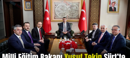 Milli Eğitim Bakanı Yusuf Tekin Siirt’te..