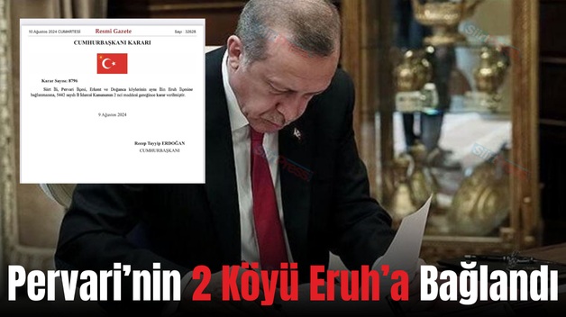 Pervari’nin 2 Köyü Eruh’a Bağlandı