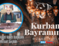 Şeyh Halef Vakfı Başkanı Mesut Seçkin’in “Kurban Bayramı” Mesajı