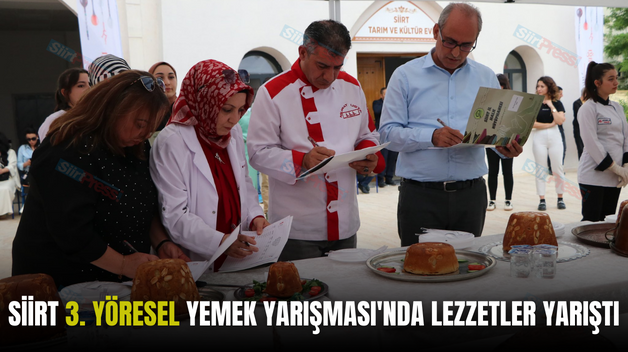 SİİRT 3. YÖRESEL YEMEK YARIŞMASI’NDA LEZZETLER YARIŞTI