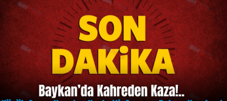 Baykan’da Kahreden Kaza!.. Küçük Ceren Hayatını Kaybetti, Anne ve Babası Yaralandı