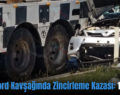 Siirt Ford Kavşağında Zincirleme Kazası: 1 Yaralı