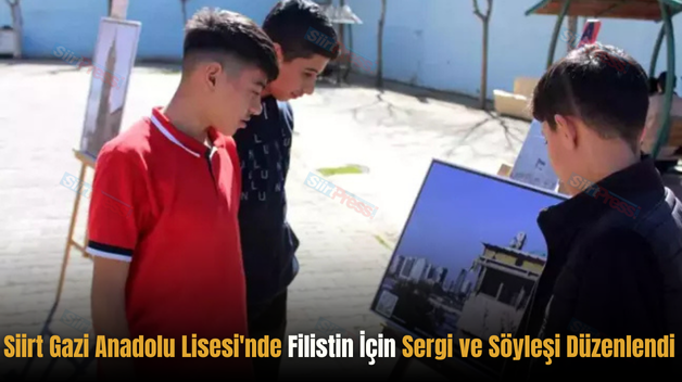 Siirt Gazi Anadolu Lisesi’nde Filistin İçin Sergi ve Söyleşi Düzenlendi