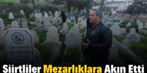 Siirtliler Mezarlıklara Akın Etti