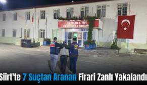 Siirt’te 7 Suçtan Aranan Firari Zanlı Yakalandı