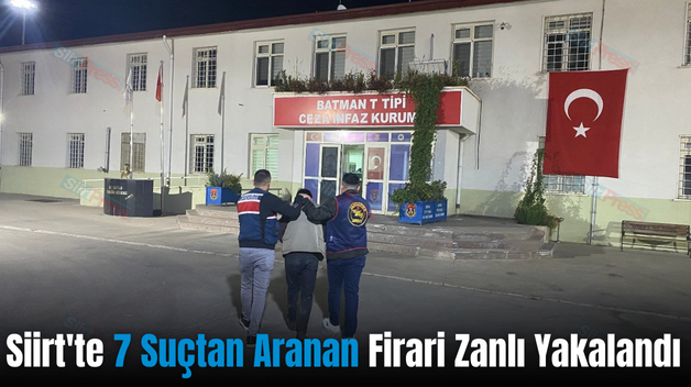 Siirt’te 7 Suçtan Aranan Firari Zanlı Yakalandı