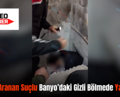 Siirt’te Aranan Suçlu Banyo’daki Gizli Bölmede Yakalandı