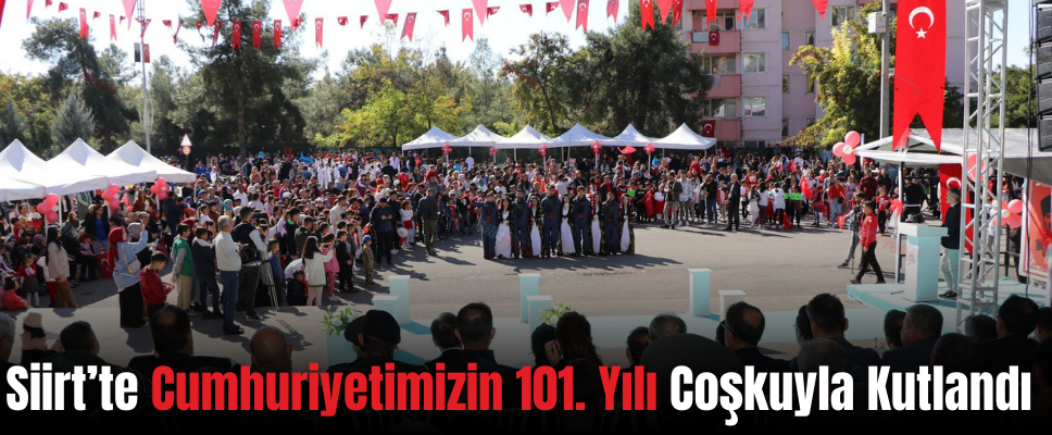 Siirt’te Cumhuriyetimizin 101. Yılı Coşkuyla Kutlandı