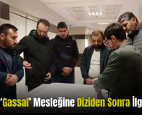 Siirt’te ‘Gassal’ Mesleğine Diziden Sonra İlgi Arttı!..