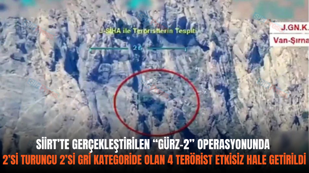 SİİRT’TE GERÇEKLEŞTİRİLEN “GÜRZ-2” OPERASYONUNDA 2’Sİ TURUNCU 2’Sİ GRİ KATEGORİDE OLAN 4 TERÖRİST ETKİSİZ HALE GETİRİLDİ