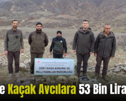 Siirt’te Kaçak Avcılara 53 Bin Lira Ceza