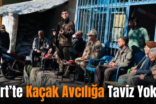 Siirt’te Kaçak Avcılığa Taviz Yok!..