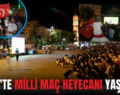 SİİRT’TE MİLLİ MAÇ HEYECANI YAŞANDI