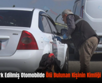 Siirt’te Park Edilmiş Otomobilde Ölü Bulunan Kişinin Kimliği Belli Oldu!