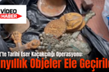 Siirt’te Tarihi Eser Kaçakçılığı Operasyonu: Binyıllık Objeler Ele Geçirildi