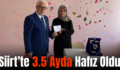 Siirt’te 3.5 Ayda Hafız Oldu