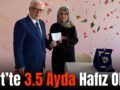 Siirt’te 3.5 Ayda Hafız Oldu