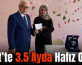 Siirt’te 3.5 Ayda Hafız Oldu