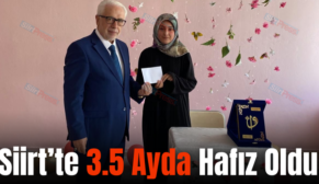 Siirt’te 3.5 Ayda Hafız Oldu