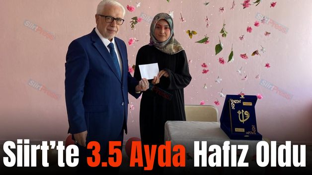 Siirt’te 3.5 Ayda Hafız Oldu