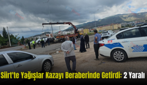 Siirt’te Yağışlar Kazayı Beraberinde Getirdi: 2 Yaralı