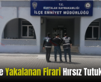 Siirt’te Yakalanan Firari Hırsız Tutuklandı