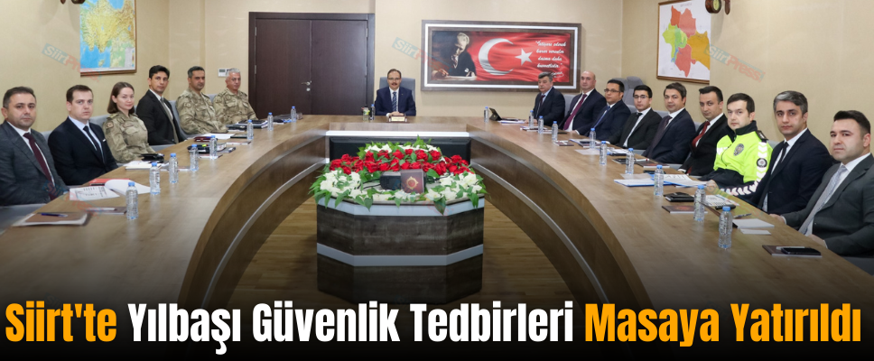 Siirt’te Yılbaşı Güvenlik Tedbirleri Masaya Yatırıldı