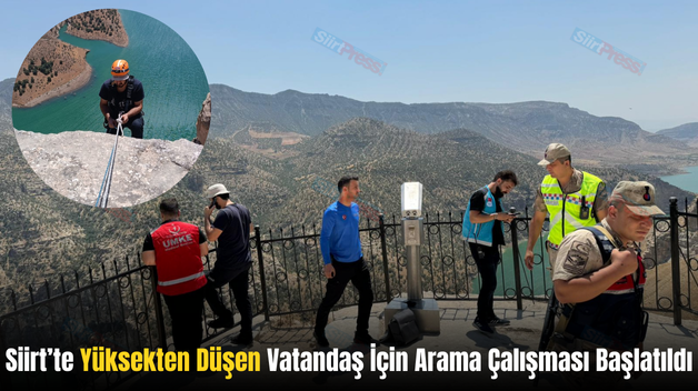 Siirt’te Yüksekten Düşen Vatandaş İçin Arama Çalışması Başlatıldı