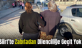 Siirt’te Zabıtadan Dilenciliğe Geçit Yok