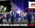 Şirvan’da Minibüs Şarampole Devrildi: 1’i Ağır 3 Yaralı