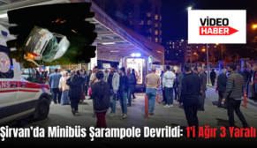 Şirvan’da Minibüs Şarampole Devrildi: 1’i Ağır 3 Yaralı